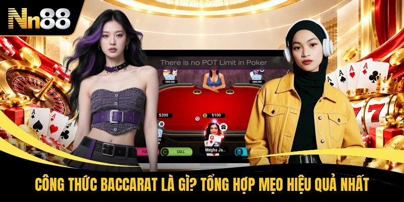 Công Thức Baccarat Là Gì? Tổng Hợp Mẹo Hiệu Quả Nhất
