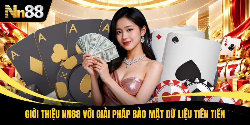 Giới thiệu NN88 với giải pháp bảo mật dữ liệu tiên tiến
